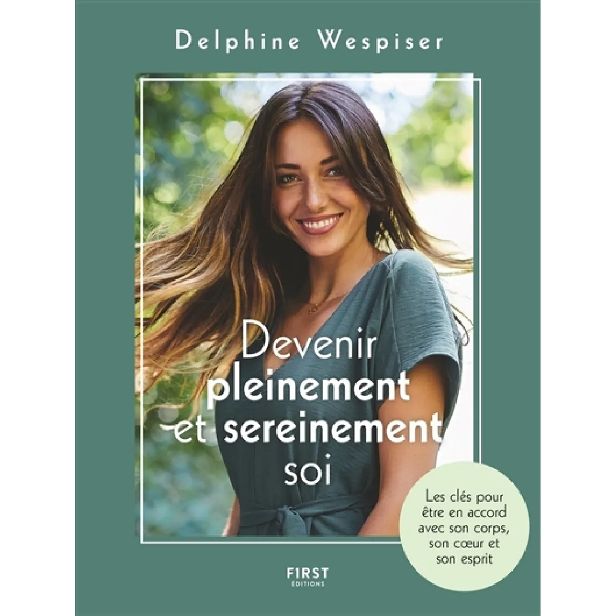 Devenir pleinement et sereinement soi : les clés pour être en accord avec son corps, son coeur et son esprit · Occasion