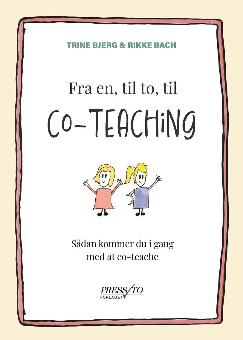 Fra En, Til To, Til Co-Teaching - Trine Bjerg - Bog