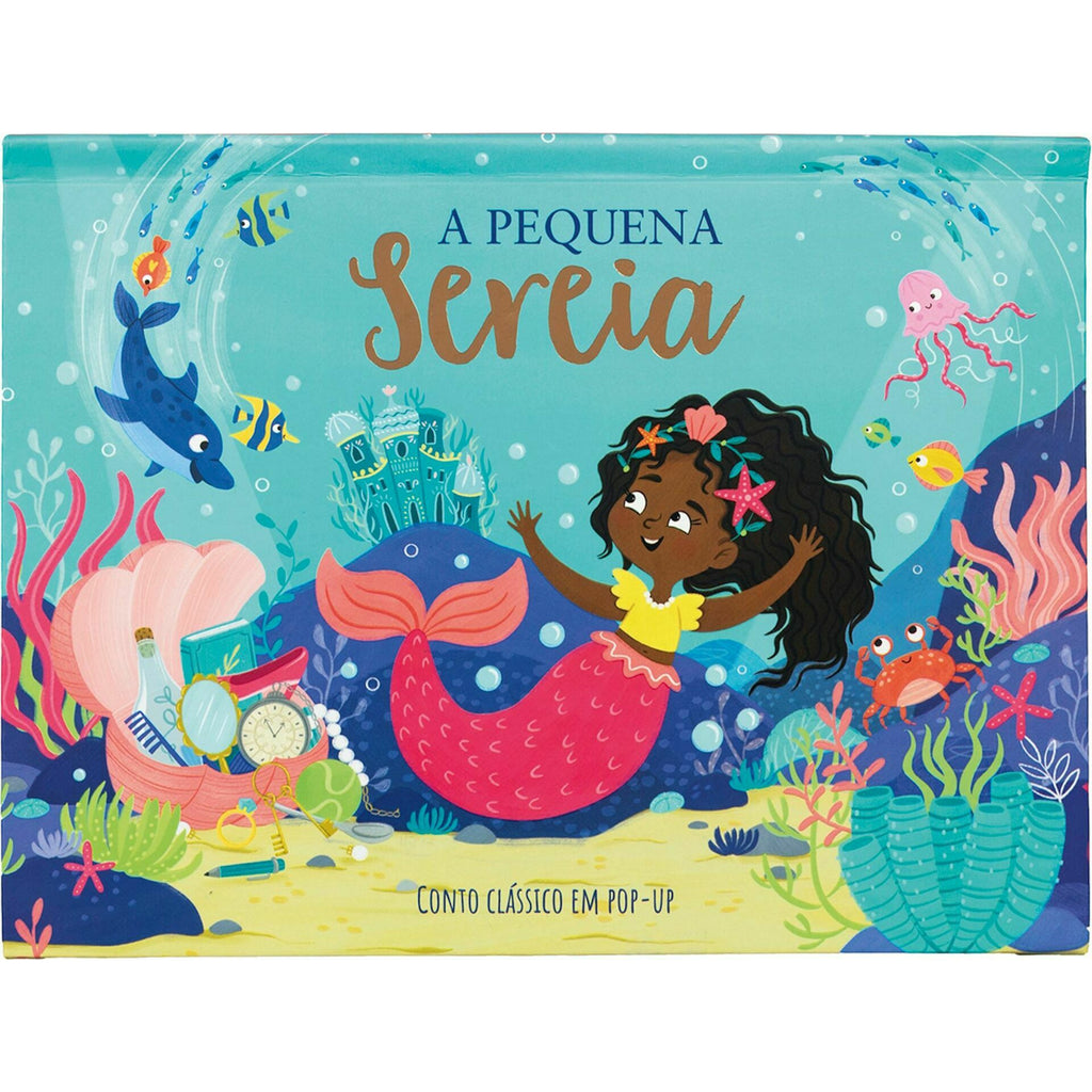 A Pequena Sereia : Conto Clássico em Pop-up