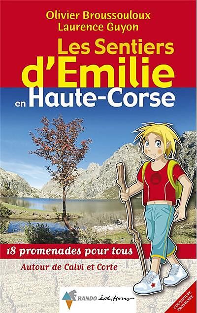 RANDO EDITIONS - SENTIERS EMILIE HAUTE CORSE