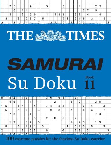 The Times Samurai Su Doku 11: 100 Extreme Puzzles for the Fearless Su Doku Warrior - The Times Su Doku (Paperback)