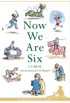 Now We Are Six - Winnie-the-Pooh - Classic Editions (Paperback)