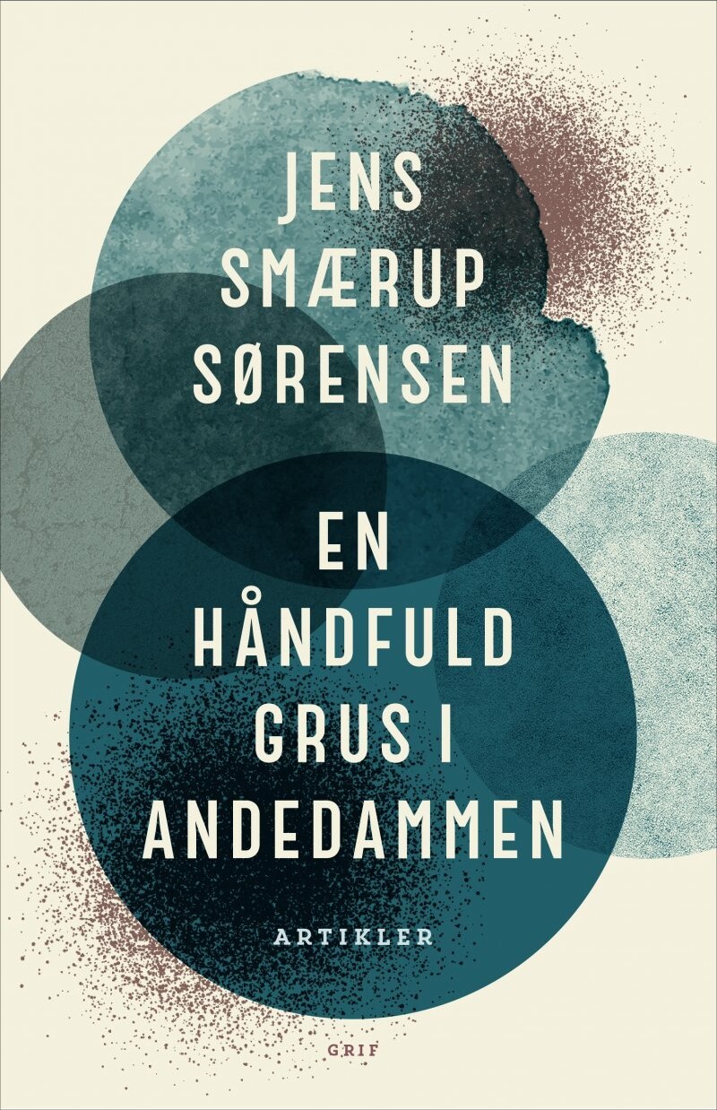 En Håndfuld Grus I Andedammen - Jens Smærup Sørensen - Bog