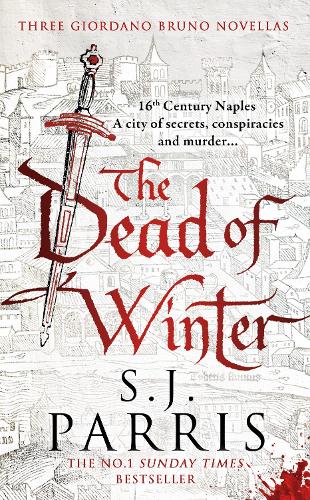 The Dead of Winter: Three Giordano Bruno Novellas (Hardback)