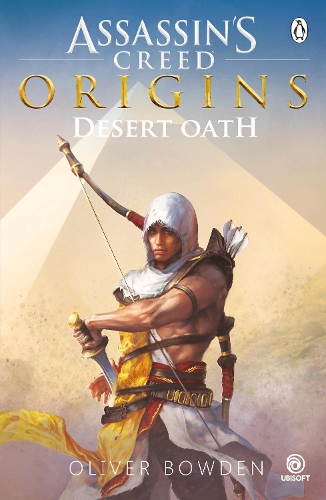 Desert Oath: The Official Prequel to Assassin's Creed Origins (Paperback)