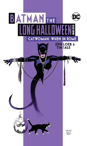 Batman The Long Halloween: Catwoman: When In Rome Deluxe Edition (Hardback)