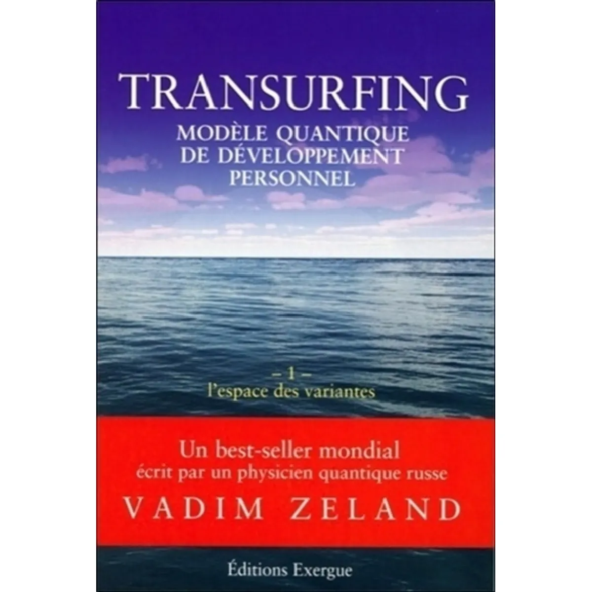Transurfing : modèle quantique de développement personnel. Vol. 1. L'espace des variantes · Occasion