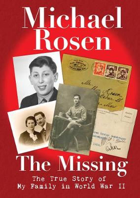 The Missing: The True Story of My Family in World War II (Hardback)