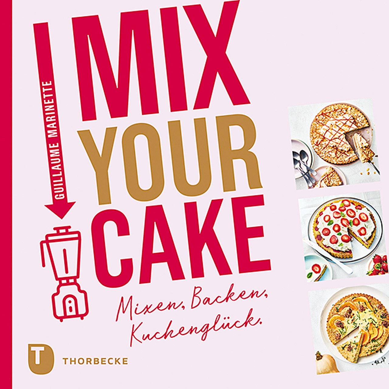 Buch 'Mix your cake', Mixen, Backen, Kuchenglück günstig bestellen