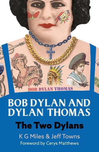 Bob Dylan and Dylan Thomas: The Two Dylans (Paperback)