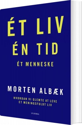 Et Liv En Tid Et Menneske - Morten Albæk - Bog