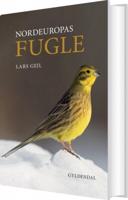 Nordeuropas Fugle - Lars Gejl - Bog