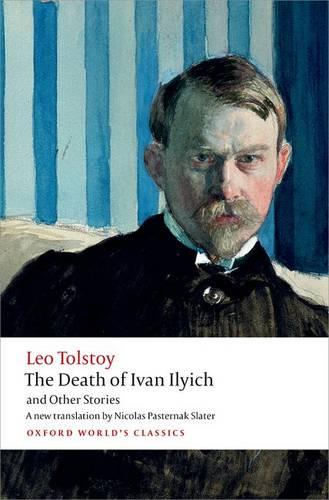 The Death of Ivan Ilyich and Other Stories - Oxford World's Classics (Paperback)