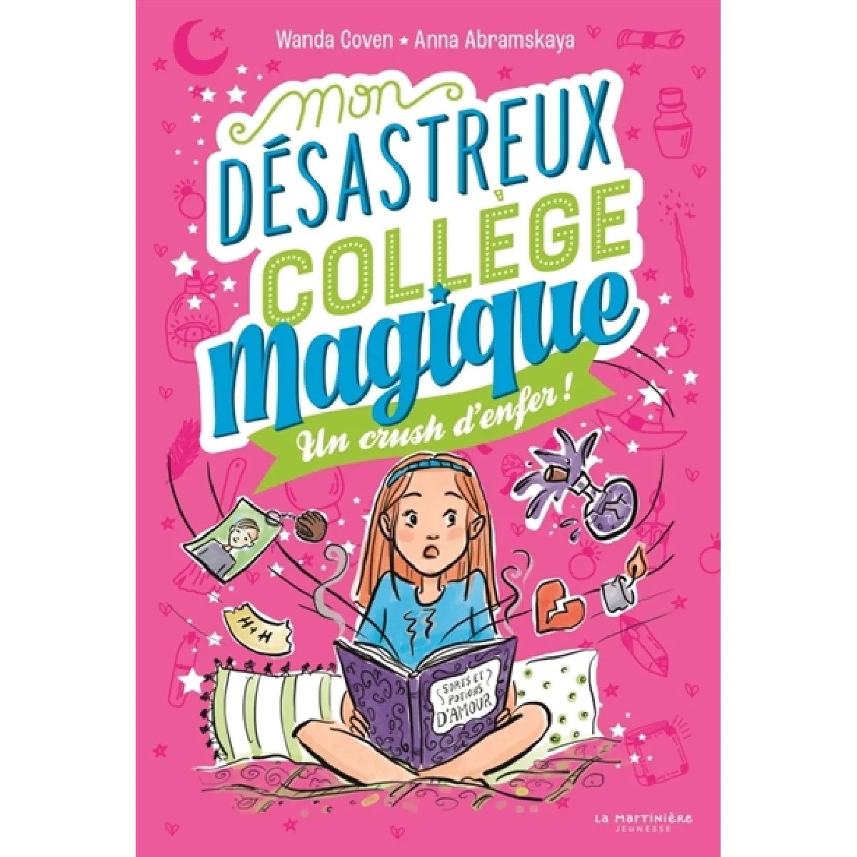 Mon désastreux collège magique. Vol. 2. Un crush d'enfer !