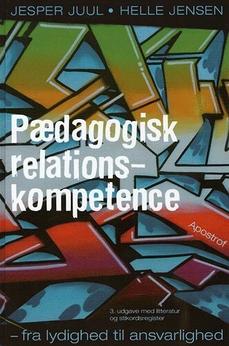 Pædagogisk Relationskompetence - Jesper Juul - Bog