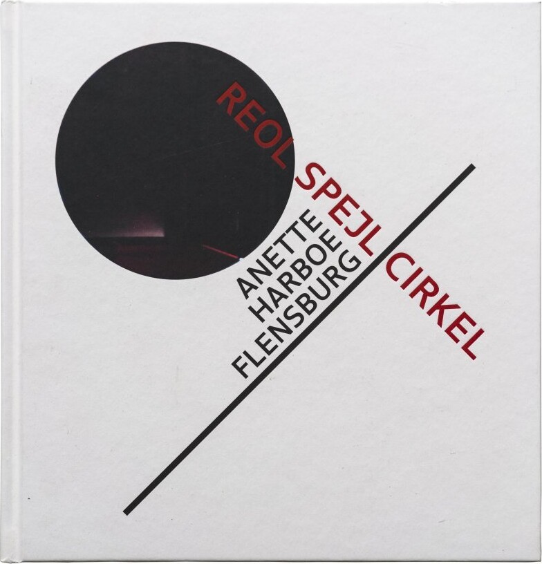 Reol, Spejl, Cirkel - Anette Harboe Flensburg - Bog