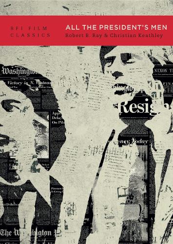 All the President's Men - BFI Film Classics (Paperback)