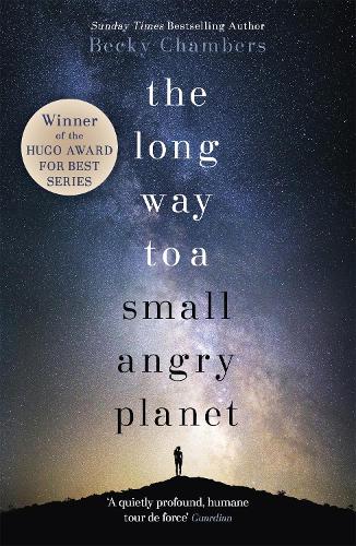 The Long Way to a Small, Angry Planet: Wayfarers 1 - Wayfarers (Paperback)