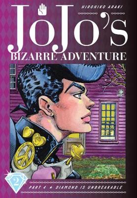 JoJo's Bizarre Adventure: Part 4-Diamond Is Unbreakable, Vol. 2 - JoJo's Bizarre Adventure: Part 4-Diamond Is Unbreakable 2 (Hardback)