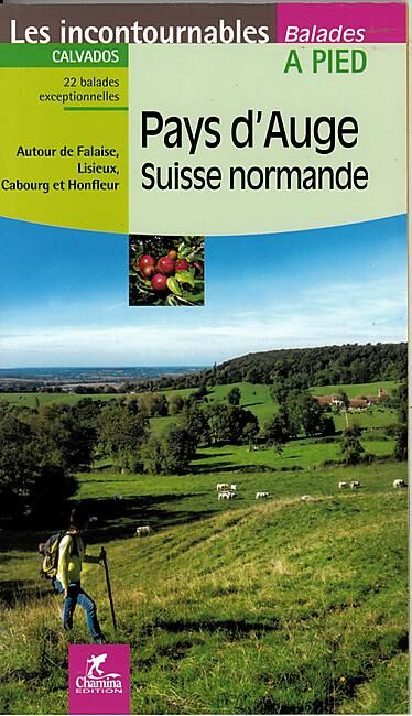 CHAMINA - PAYS AUGE SUISSE NORMANDE 22 BALADES
