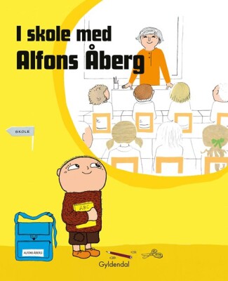 I Skole Med Alfons Åberg - Gunilla Bergström - Bog