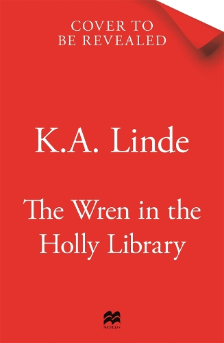 The Wren in the Holly Library: An addictive dark romantasy series inspired by Beauty and the Beast (Hardback)