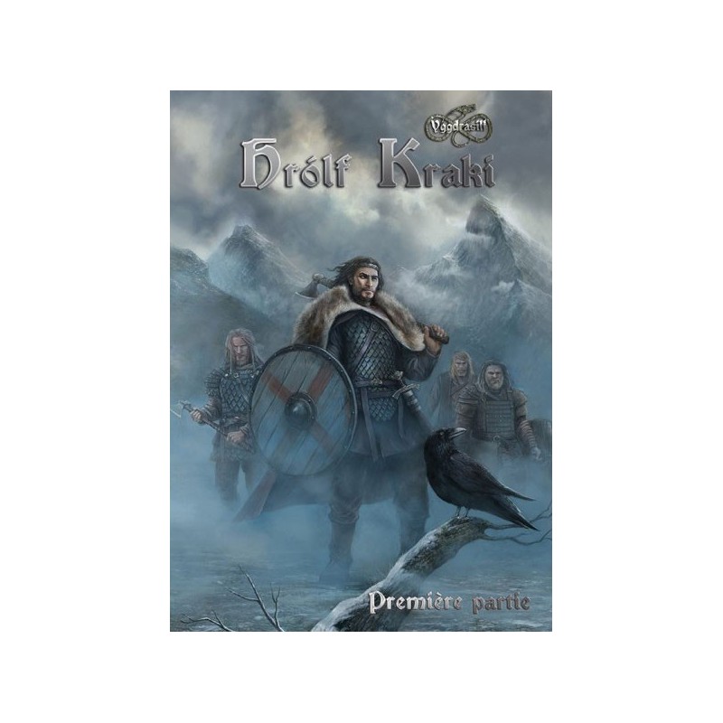 Yggdrasill - Hrolf Kraki : première partie
