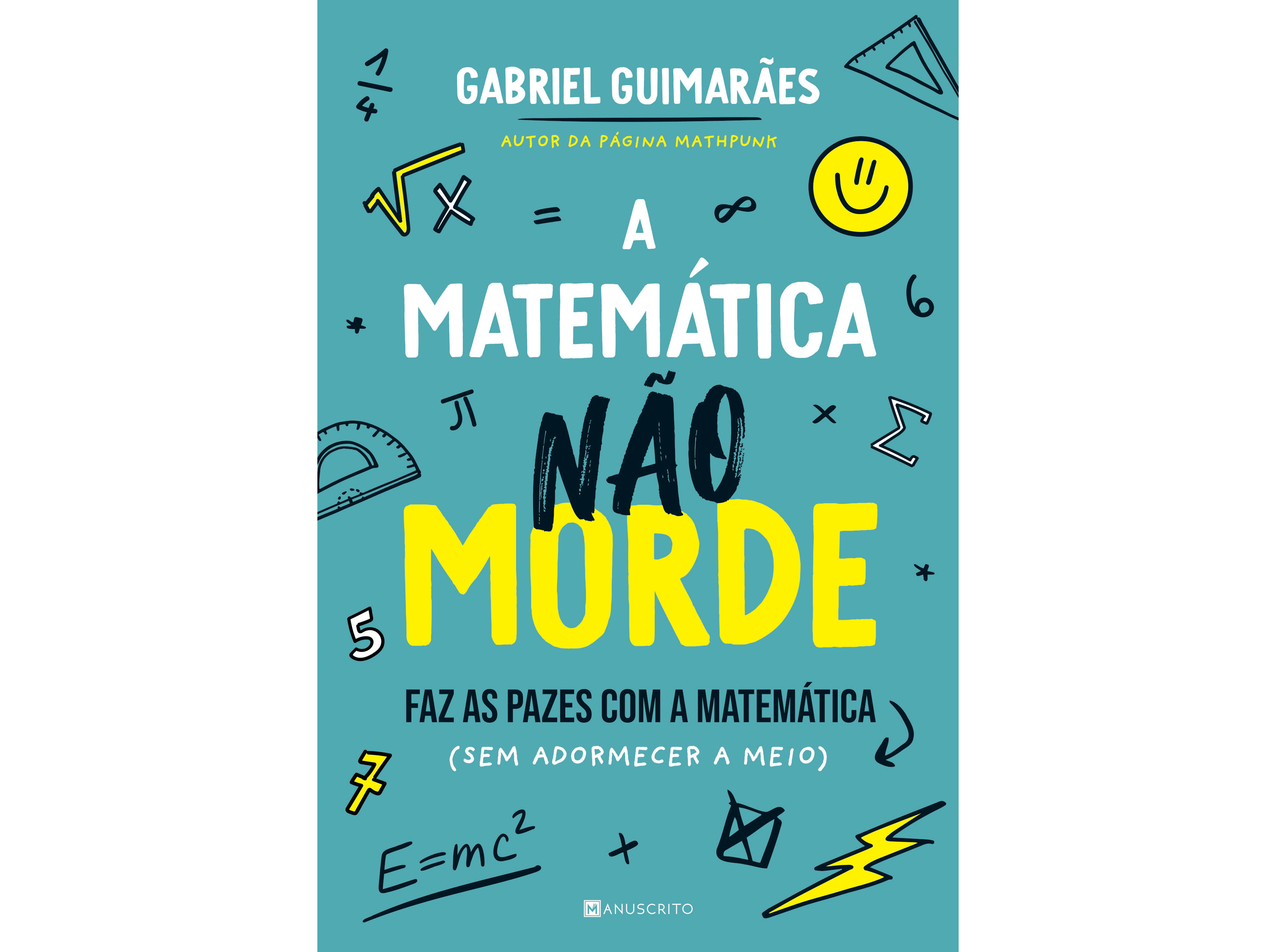 LIVRO A MATEMÁTICA NÃO MORDE DE GABRIEL GUIMARÃES