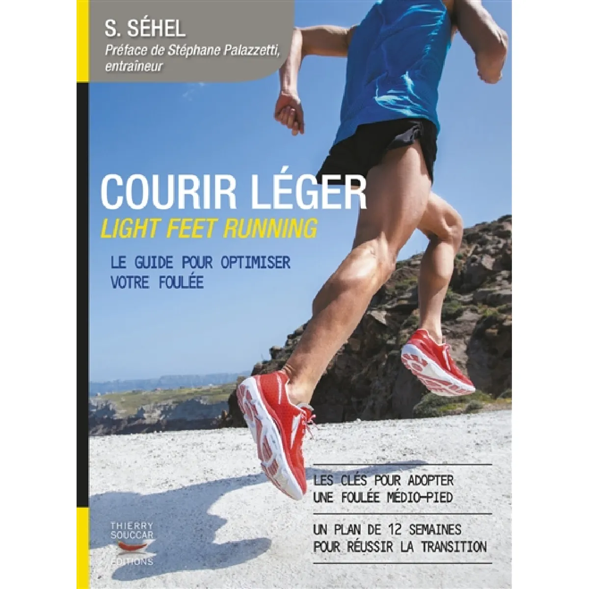 Courir léger : light feet running : le guide pour optimiser votre foulée · Occasion