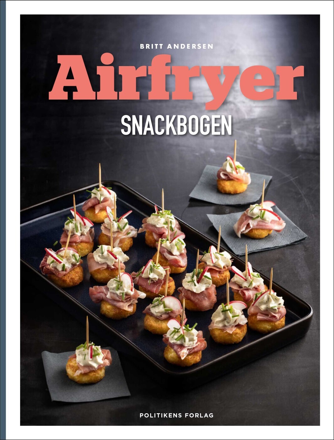 Airfryer-Snackbogen - Britt Andersen - Bog