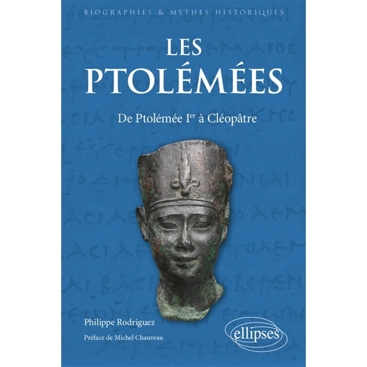 Les Ptolémées : de Ptolémée Ier à Cléopâtre