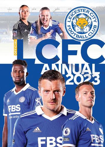 The Official Leicester City FC Annual 2023 (Hardback)