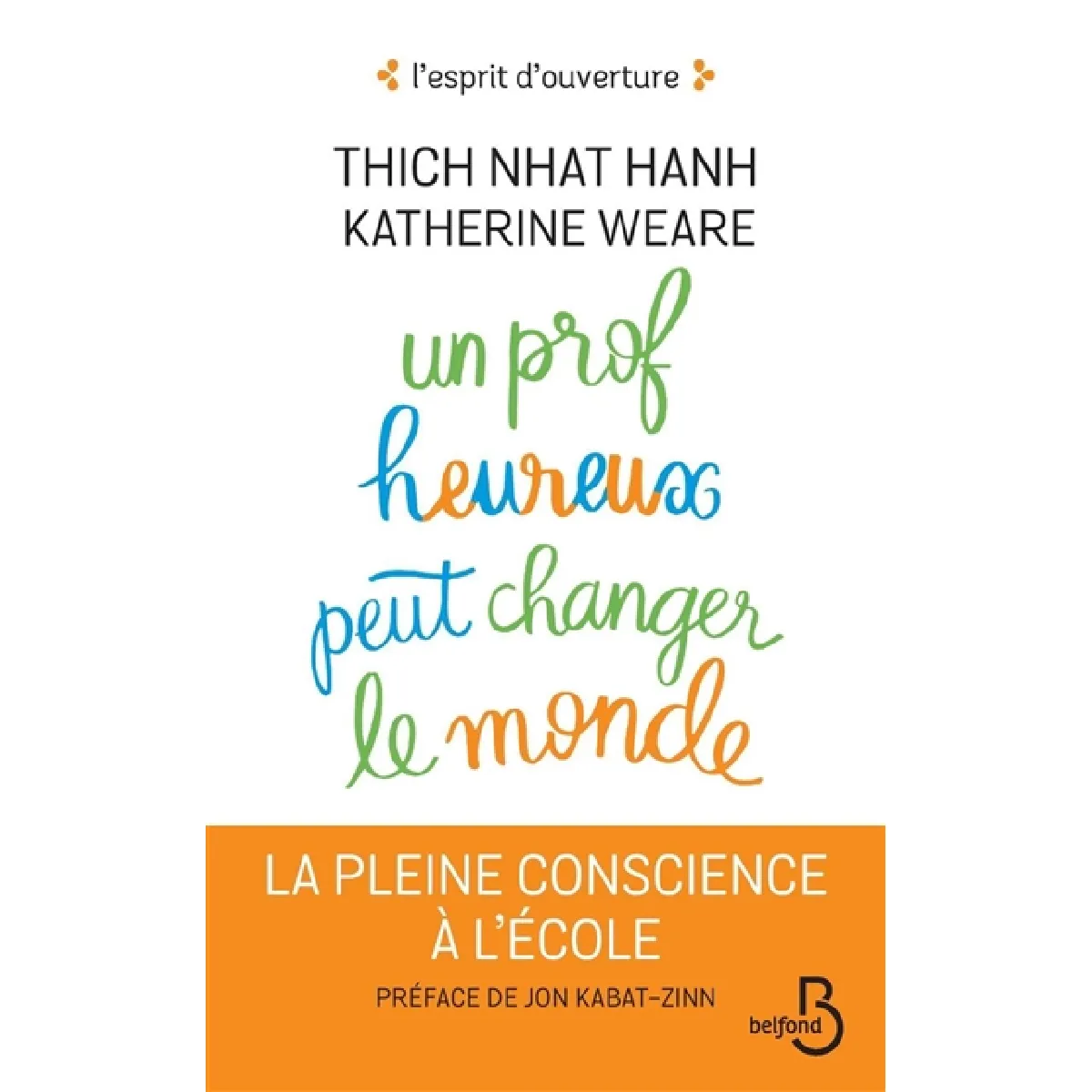 Un prof heureux peut changer le monde : la pleine conscience à l'école · Occasion