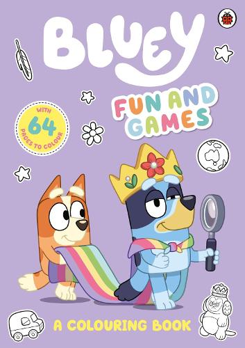 Bluey: Fun and Games: A Colouring Book: Official Colouring Book - Bluey (Paperback)