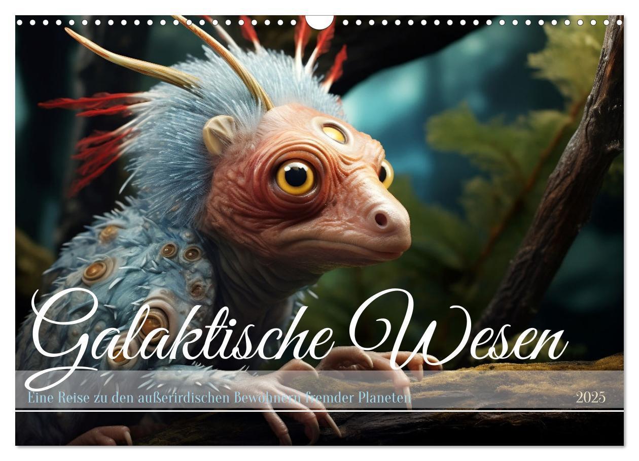 Galaktische Wesen (Wandkalender 2025 DIN A3 quer), CALVENDO Monatskalender