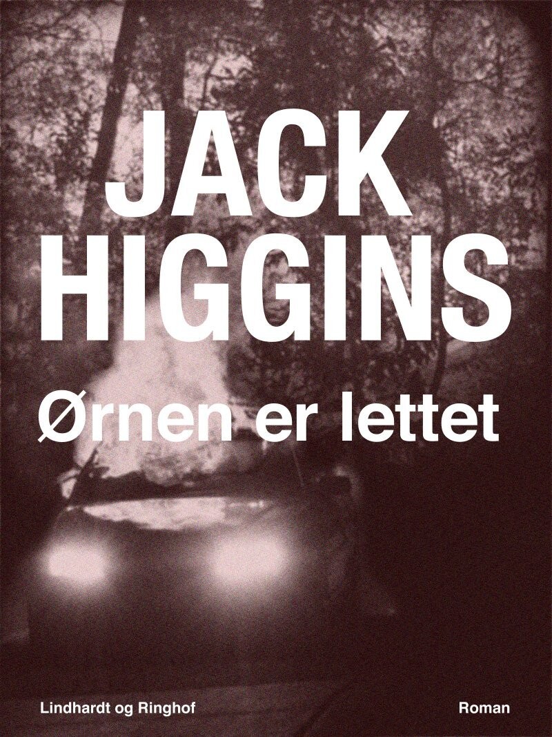 Ørnen Er Lettet - Jack Higgins - Bog
