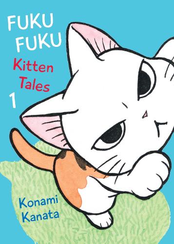 Fukufuku: Kitten Tales, 1 (Paperback)