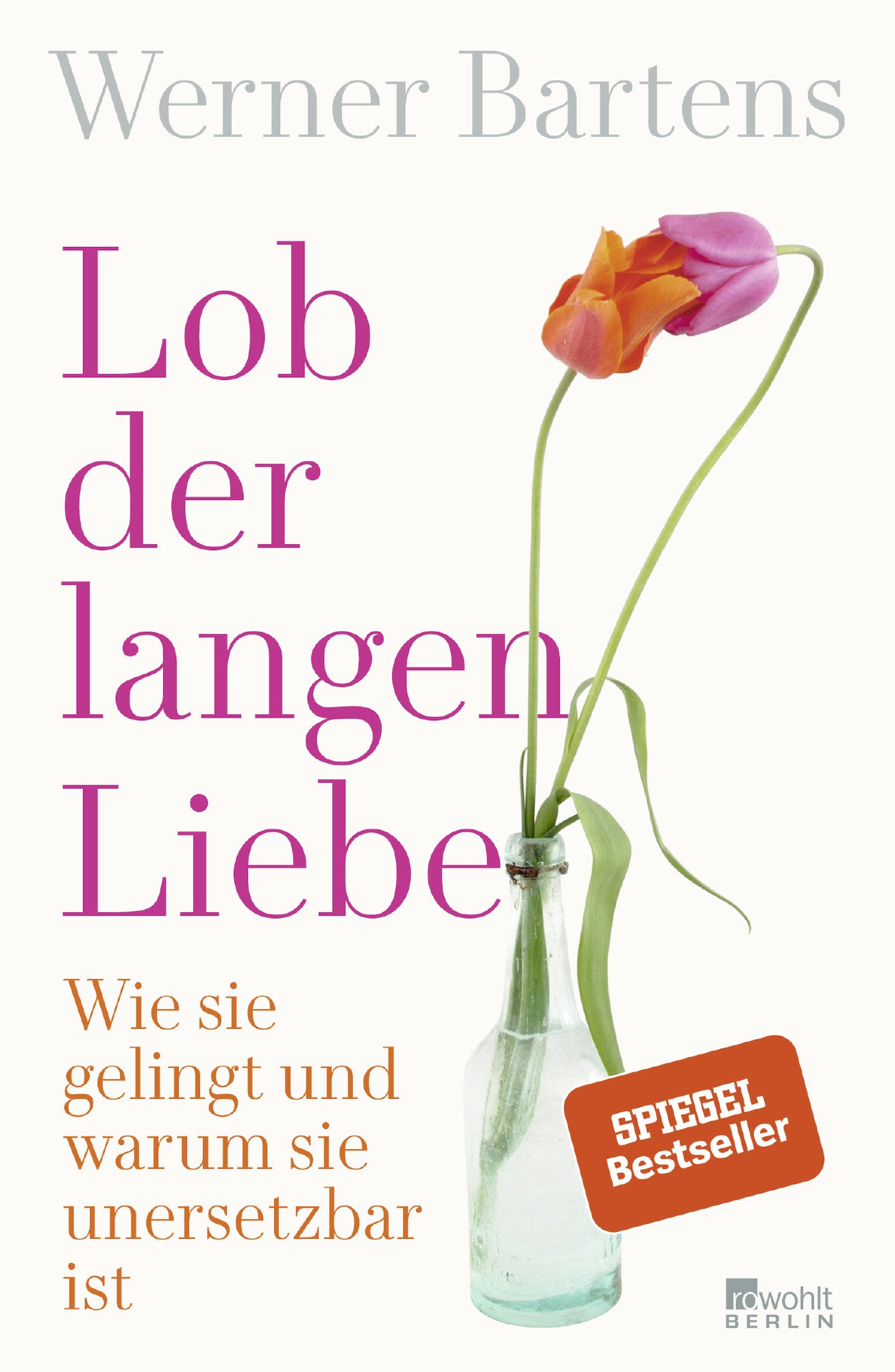 Buch 'Lob der langen Liebe', Wie sie gelingt und warum sie unersetzbar ist günstig bestellen