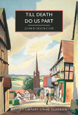 Till Death Do Us Part - British Library Crime Classics 94 (Paperback)