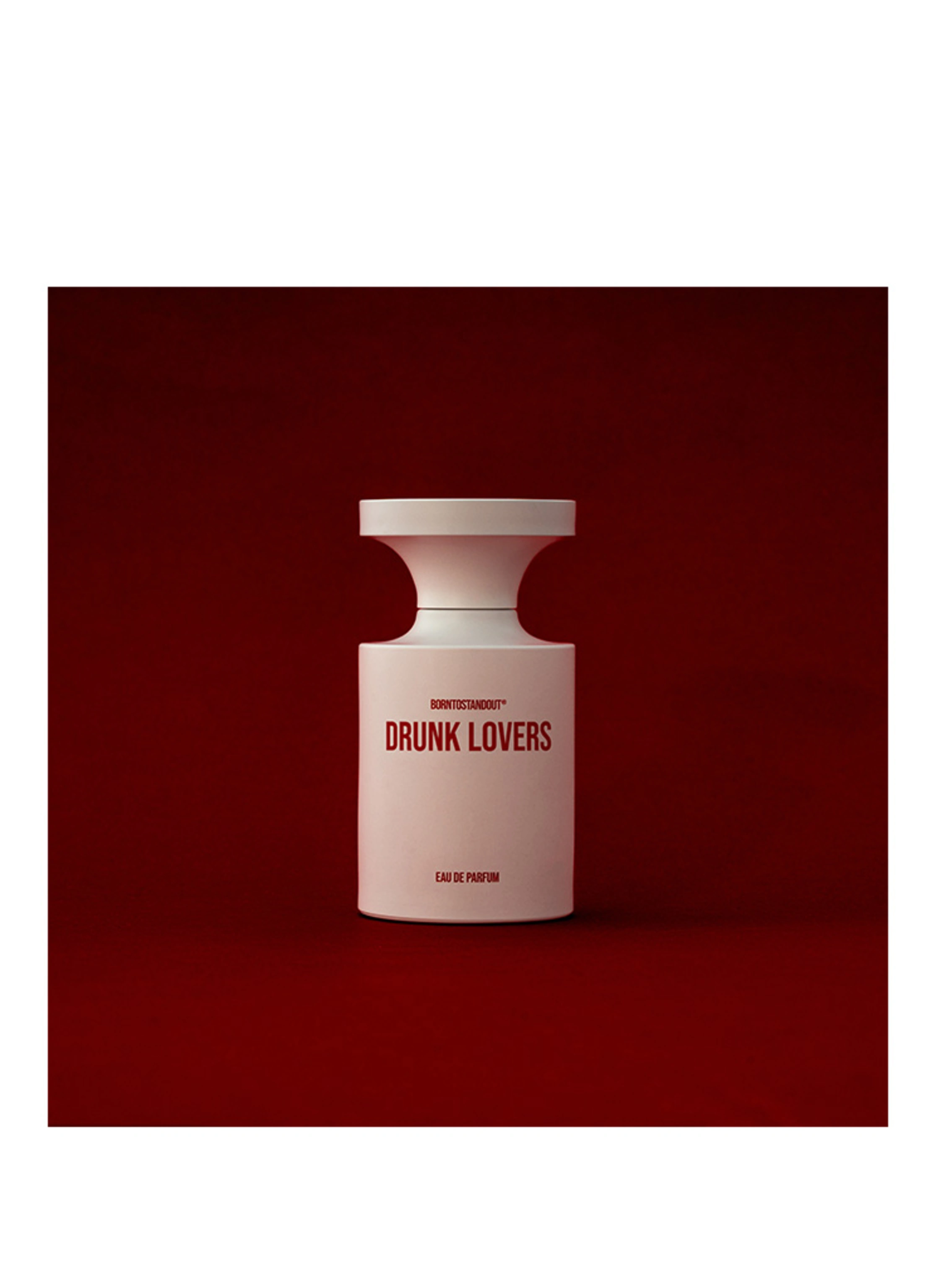 BORNTOSTANDOUT DRUNK LOVERS