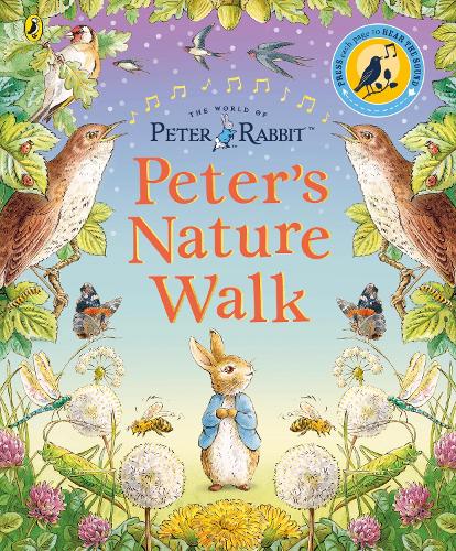 Peter Rabbit: Peter's Nature Walk: A Sound Book (Hardback)
