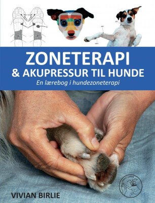Zoneterapi & Akupressur Til Hunde - Vivian Birlie - Bog