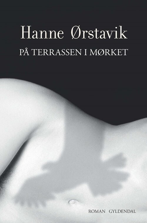 På Terrassen I Mørket - Hanne Ørstavik - Bog