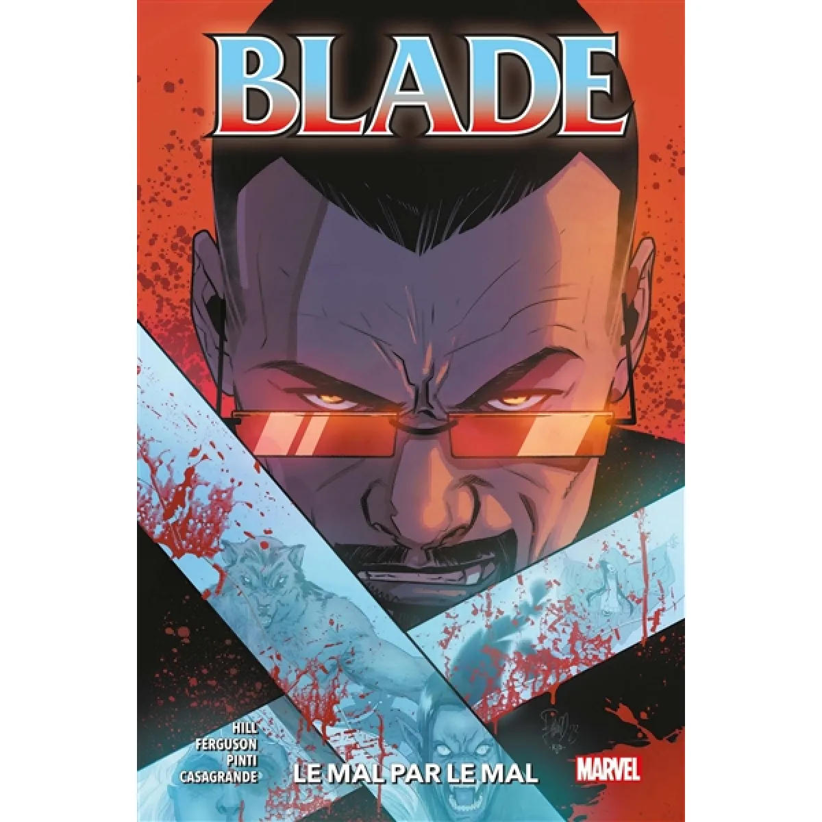 Blade. Vol. 2. Le mal par le mal