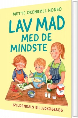 Lav Mad Med De Mindste - Mette Oxenbøll Nonbo - Bog
