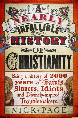 A Nearly Infallible History of Christianity (Paperback)