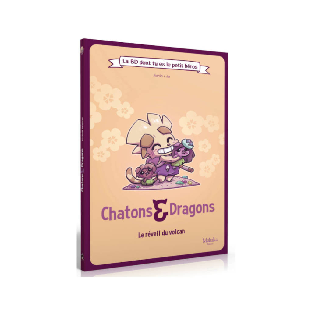 Chatons & Dragons - Le Réveil du Volcan - La BD dont tu es le Petit Héros