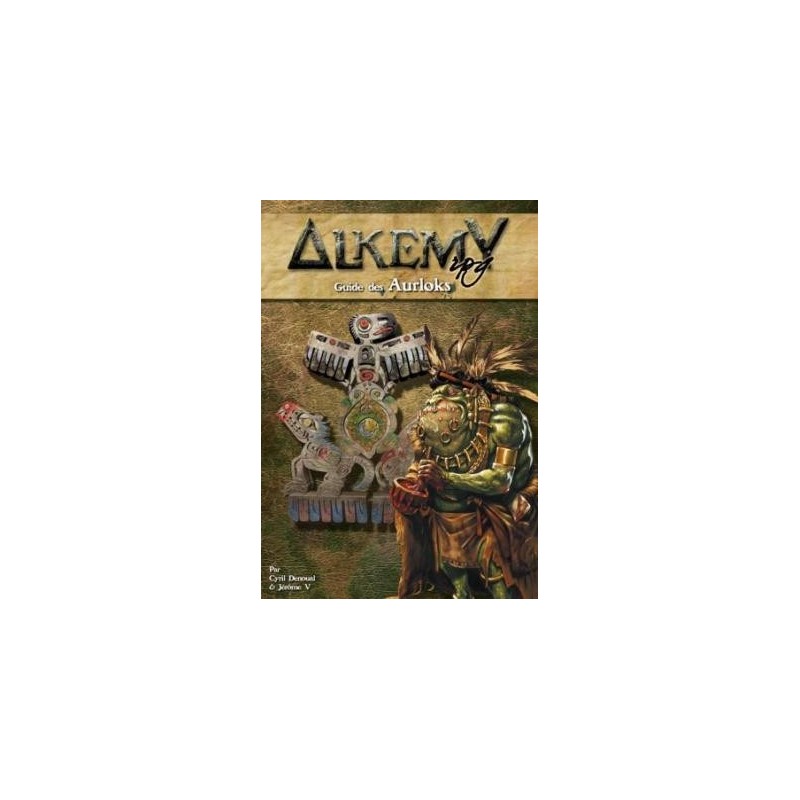 Alkemy : Guide des Aurloks