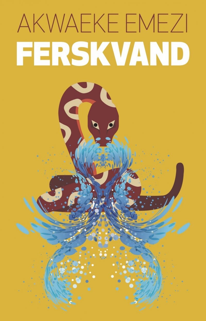 Ferskvand - Akwaeke Emezi - Bog