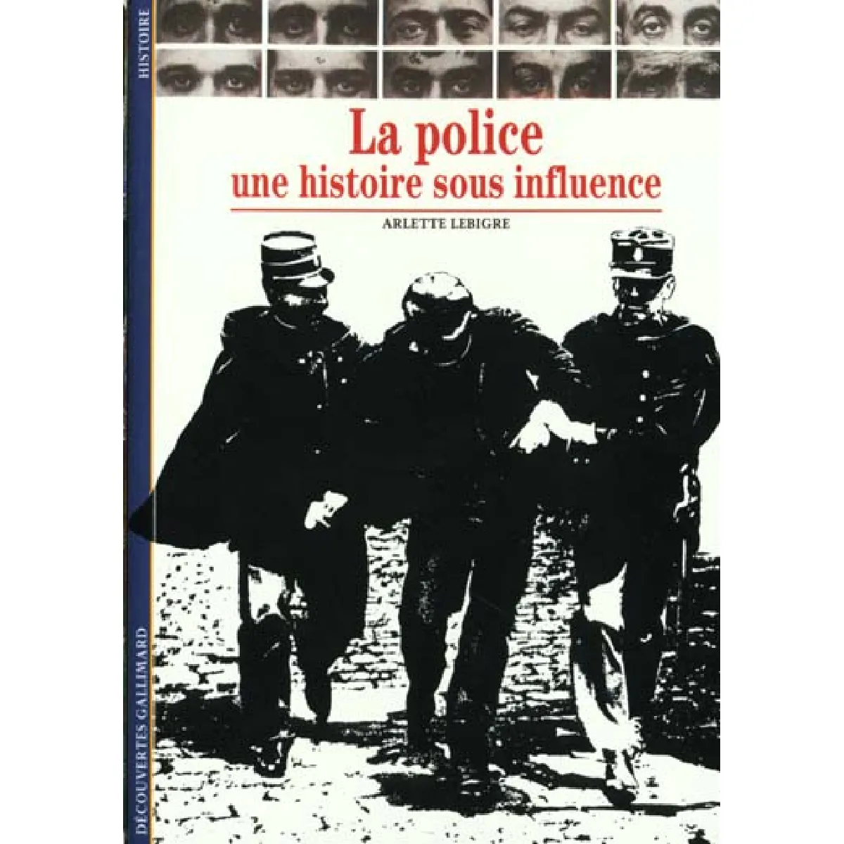 La Police : une histoire sous influence · Occasion